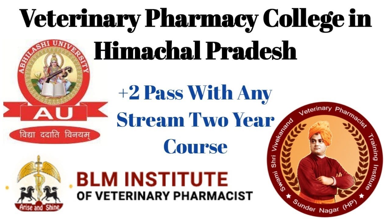 Top 10 Veterinary Pharmacy College Institute in Himachal Pradesh District Wise